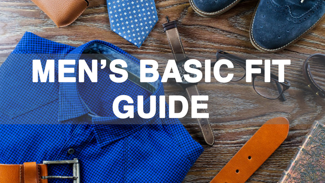 MEN'S BASIC FIT GUIDE